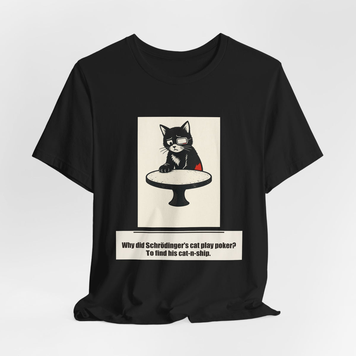 Why did Schrödinger's cat play poker