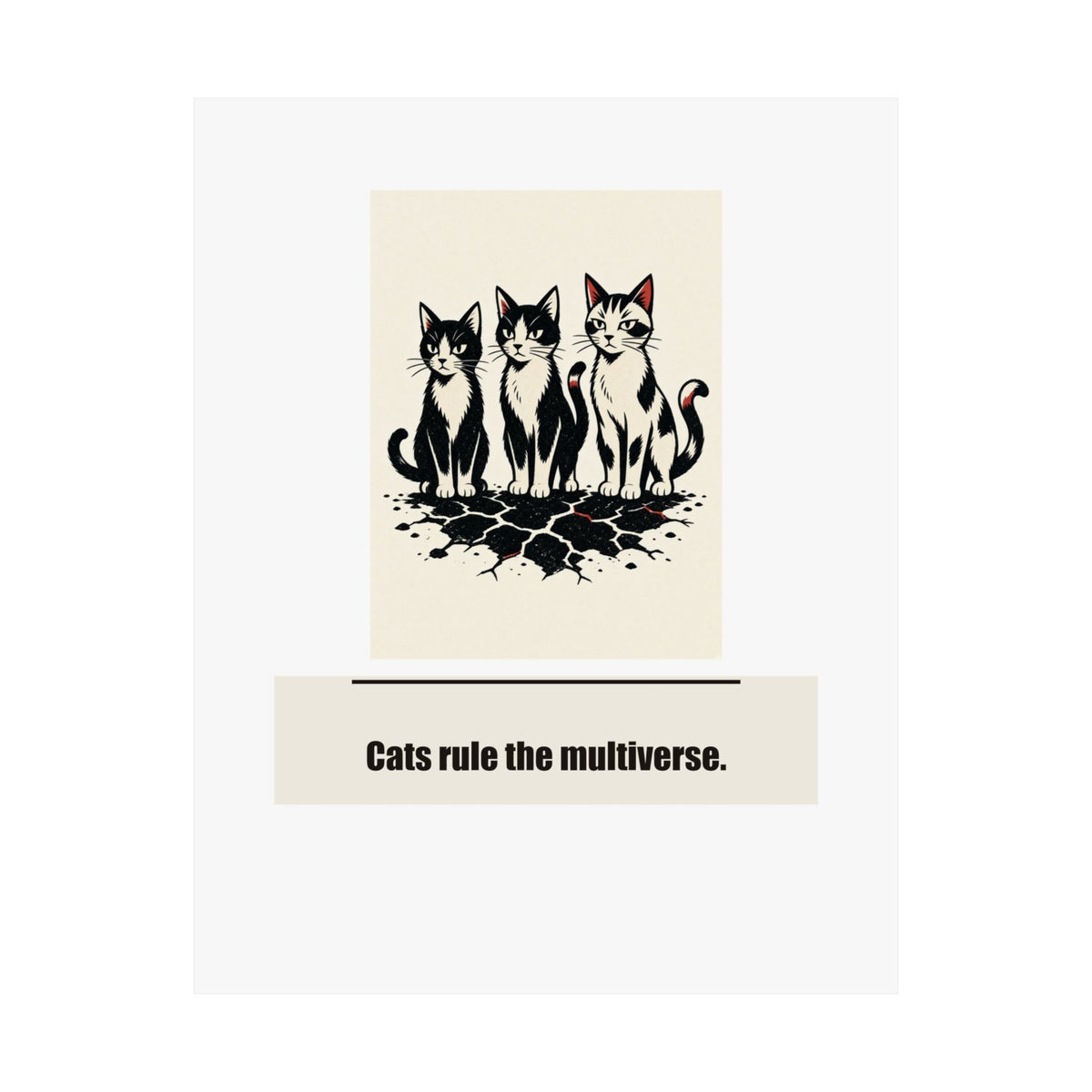 Cats Rule the Multiverse