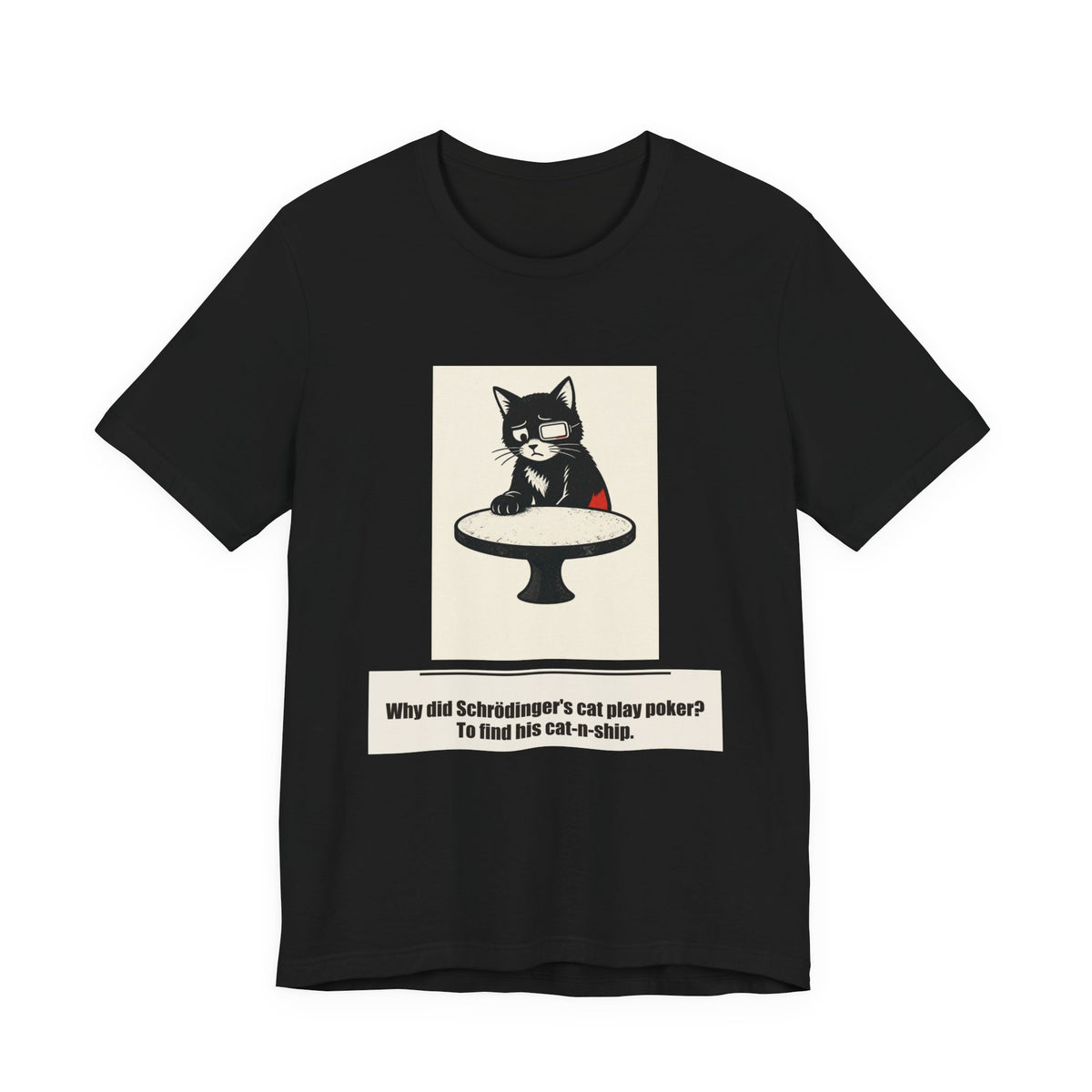 Why did Schrödinger's cat play poker