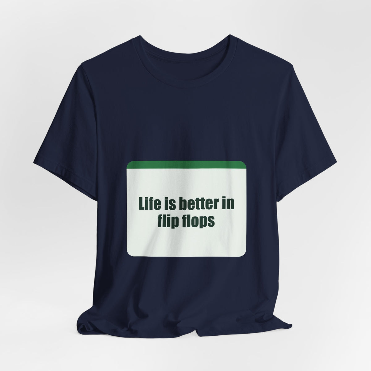 Life is better in flip flops