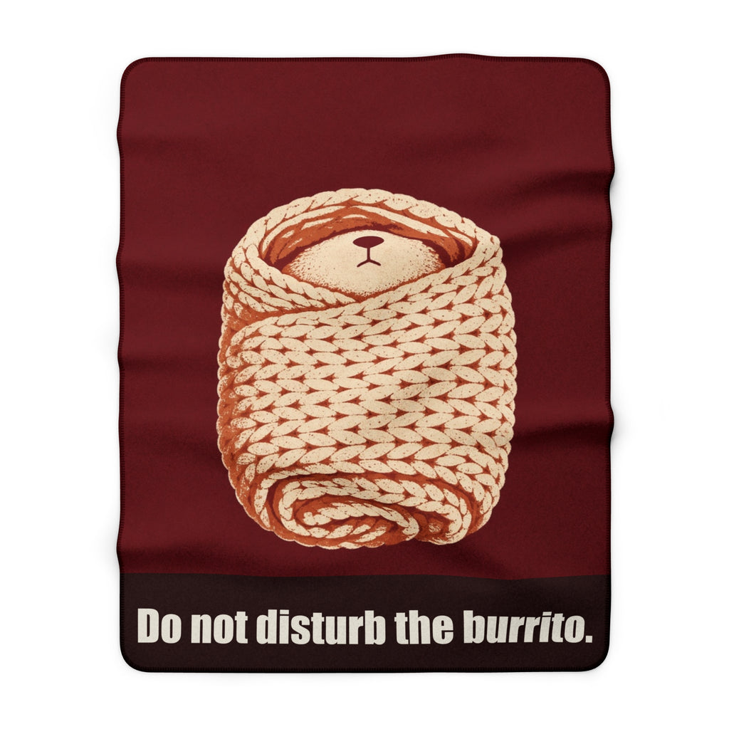 Do Not Disturb the Burrito