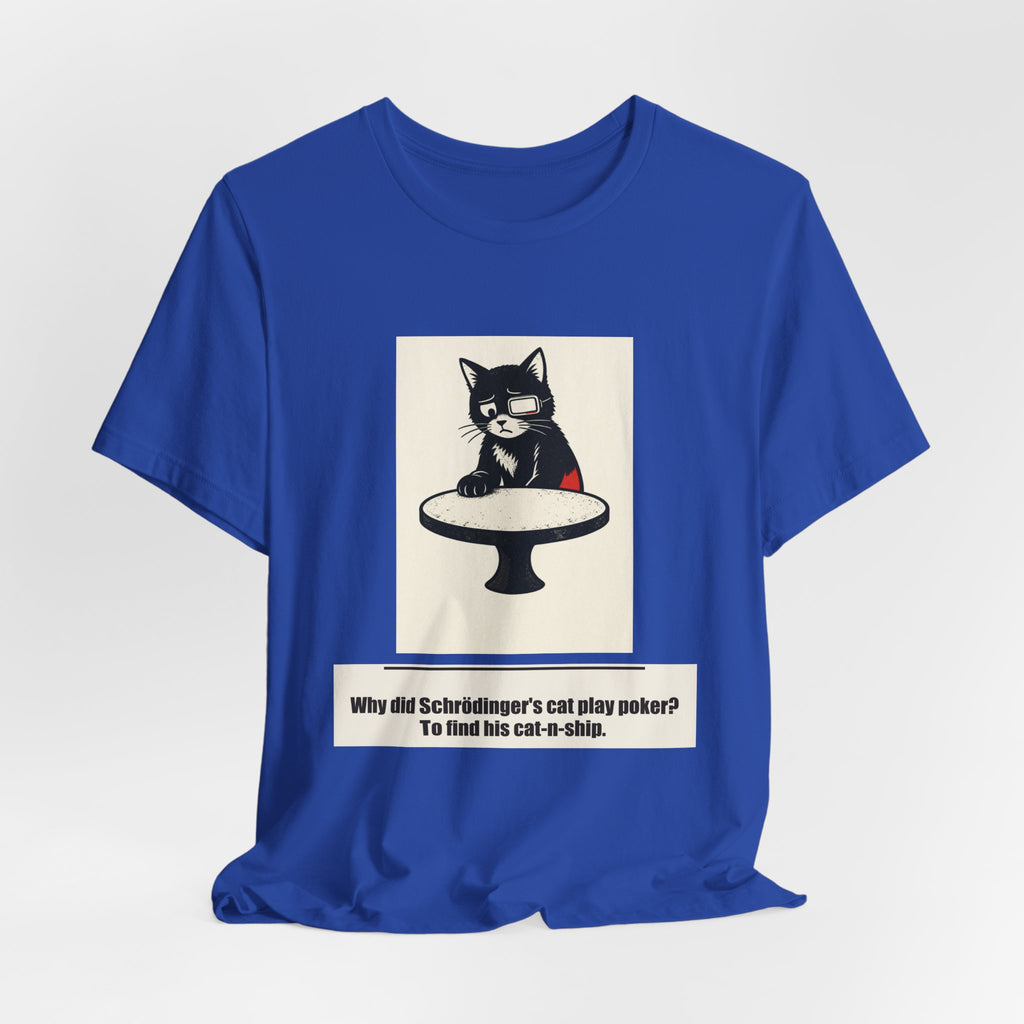 Why did Schrödinger's cat play poker